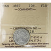 1887 Canada 10-cents ICCS Certified F-15