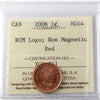 2006 RCM Logo Non-Magnetic Canada 1-cent ICCS Certified MS-64 Red