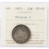 1871 Obv. 2 Canada 25-cents ICCS Certified EF-40