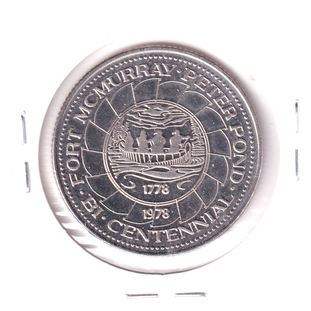 1978 Fort McMurray, AB, Bicentennial Medallion: Peter Pond / 200 Years of Progress