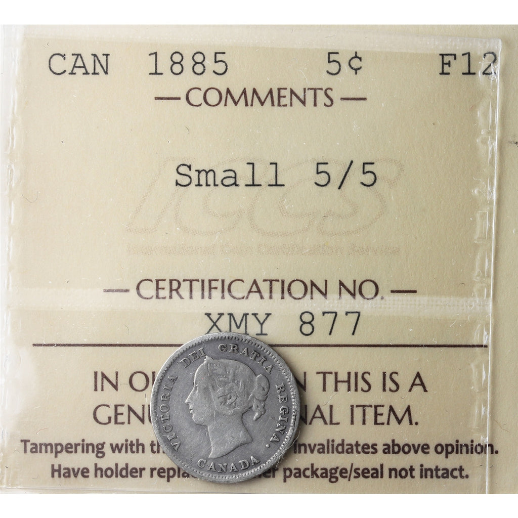 1885 Small 5/5 Canada 5-cents ICCS Certified F-12