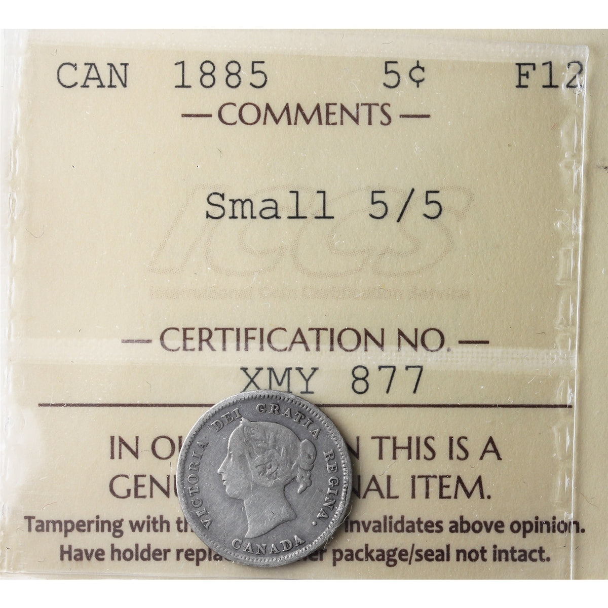 1885 Small 5/5 Canada 5-cents ICCS Certified F-12