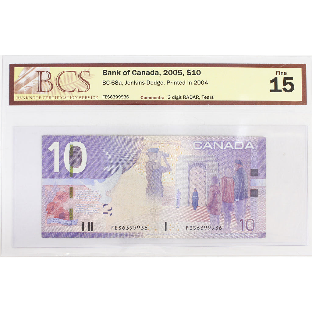 BC-68a 2005 Canada $10 J-D, 3 Digit RADAR 6399936, 2004, FES, BCS Cert. F-12 (Tears)