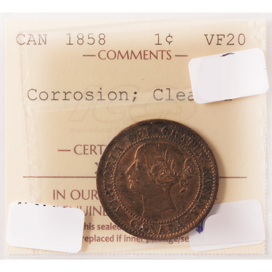 1858 Canada 1-Cent ICCS Certified VF-20 (Corrosion, Cleaned)