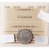 1858 Canada 10-Cents ICCS Certified VF-30 (Cleaned)