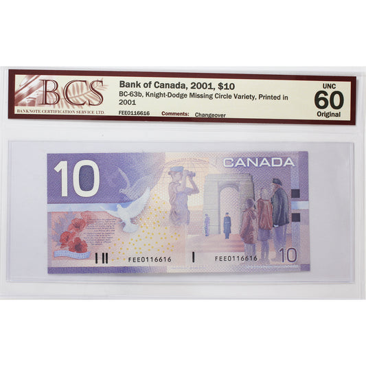 BC-63b 2001 Canada $10 K-D, Missing Circle, Changeover, BCS Certified UNC-60 Original