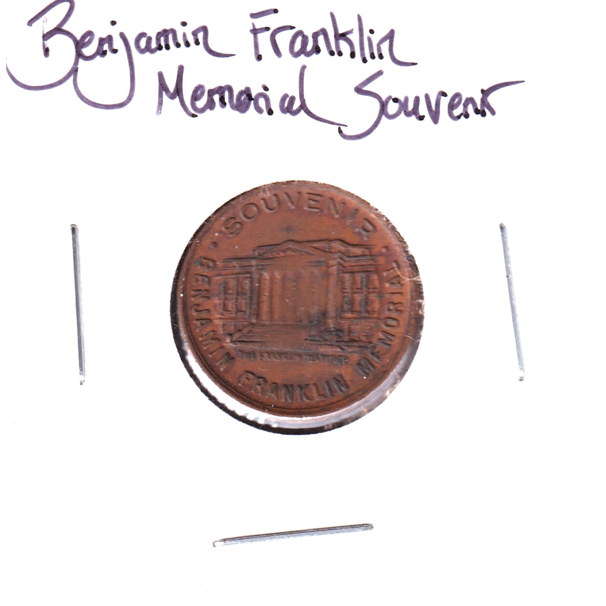 Benjamin Franklin Memorial Souvenir Token