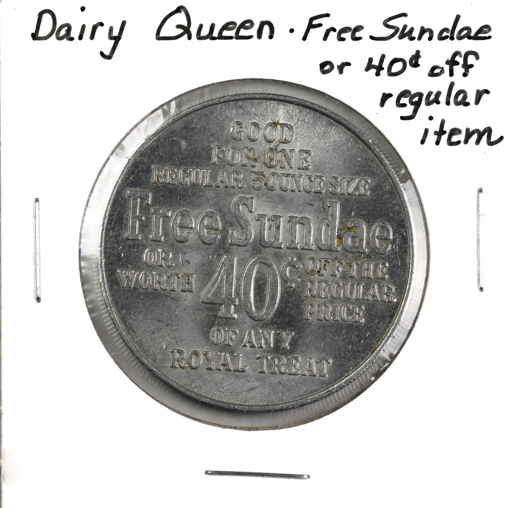 Dairy Queen Free Sundae or 40 Cents Off Token: We Treat You Right!