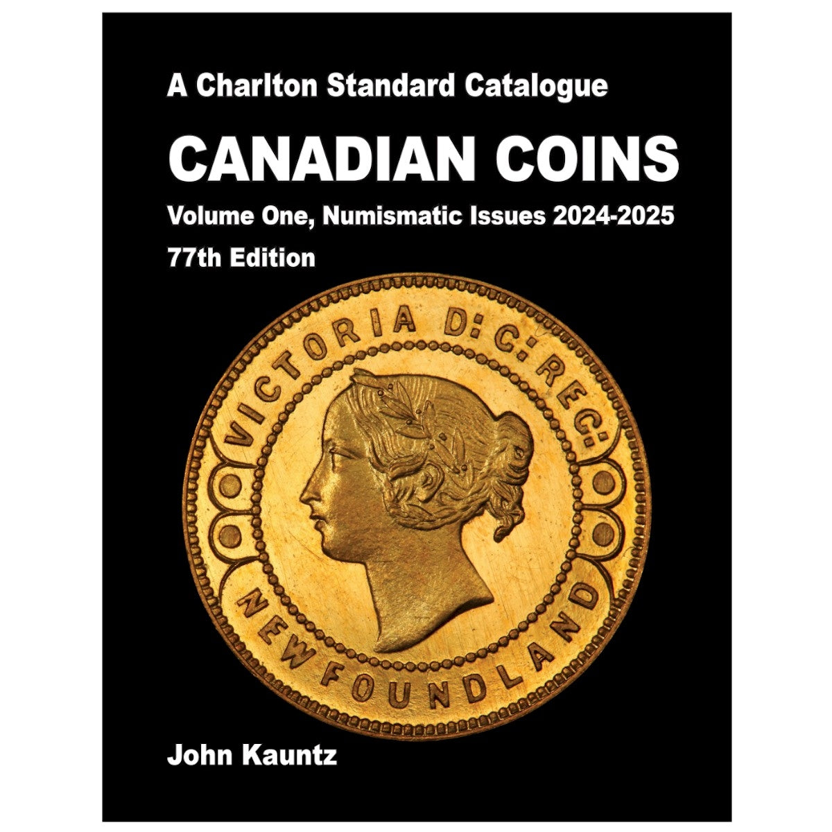 2024 Charlton Standard Catalogue Canadian Coins Volume One, Numismatic Issues 77th Ed.