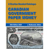 2025 Charlton Standard Catalogue Canadian Government Paper Money 36th Edition