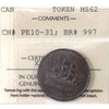 PE-10-31 No Date (1835) PEI Ships Colonies & Commerce Bank Token, ICCS Certified MS-62