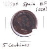 Spain 1879OM 5 Centimos Extra Fine (EF-40) Scratched